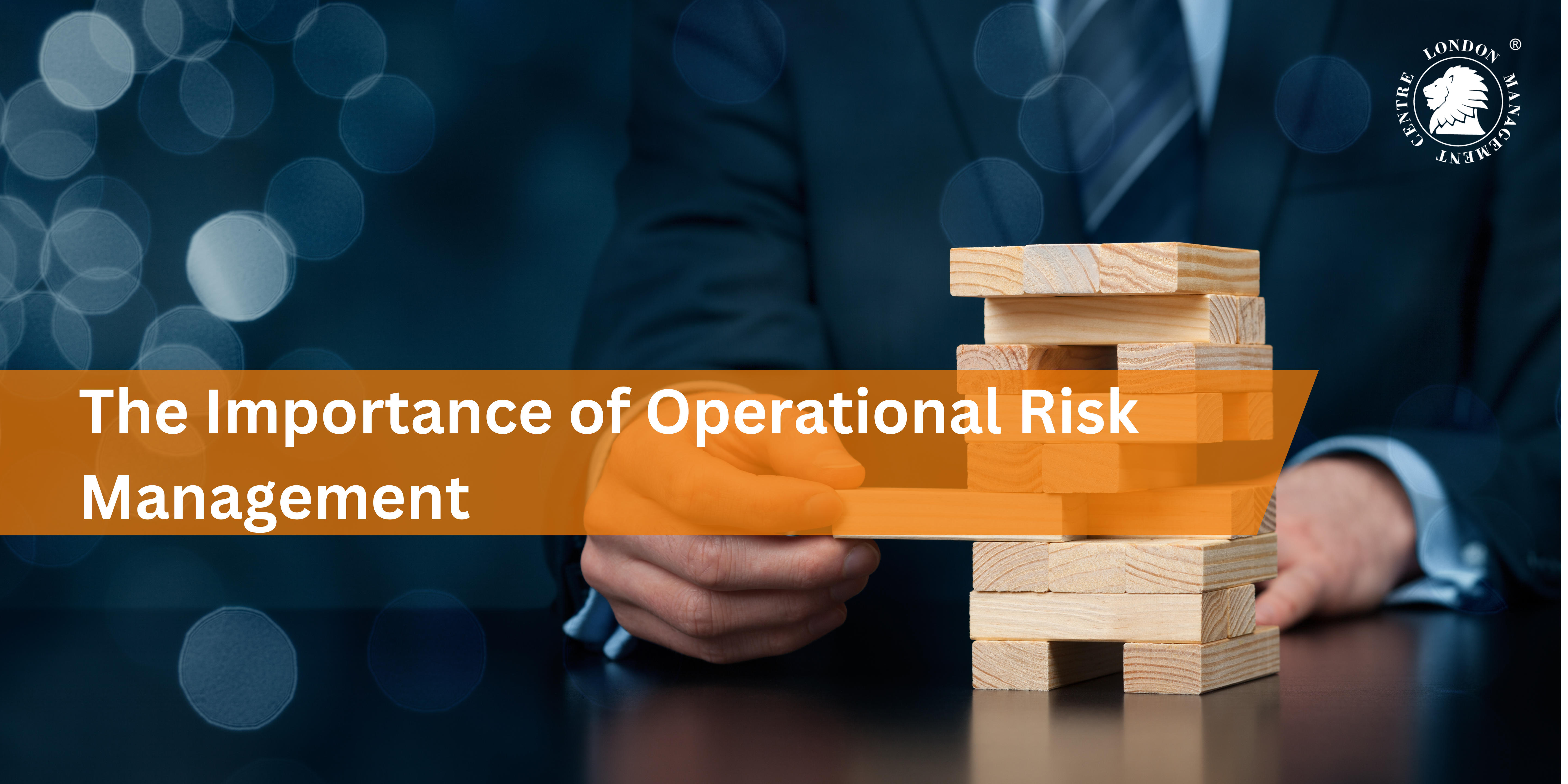 The Importance of Operational Risk Management